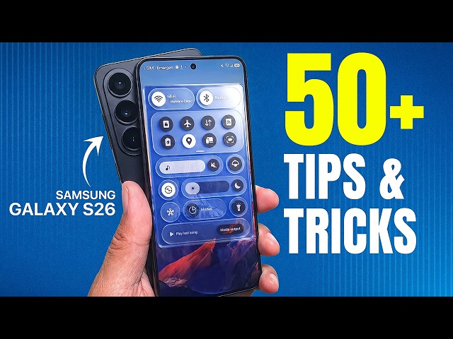 50+ Tips and Tricks To Do with Samsung Galaxy S26 | One UI 8.5!