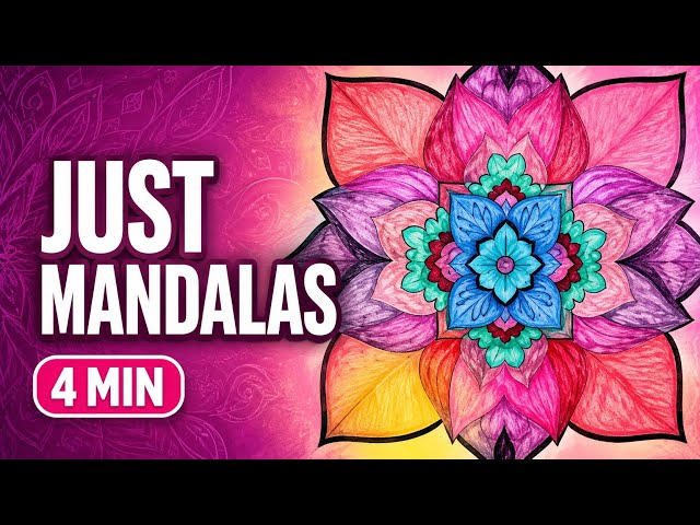 Just Mandalas 🌸 4 Minutes of Relaxing Colouring | Art Therapy