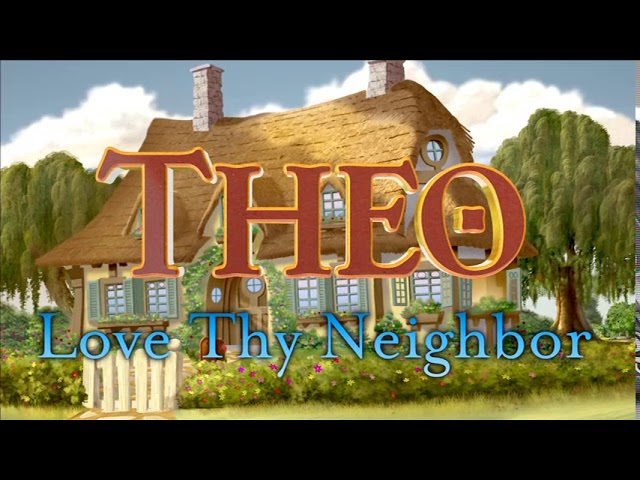 theo love thy neighbor