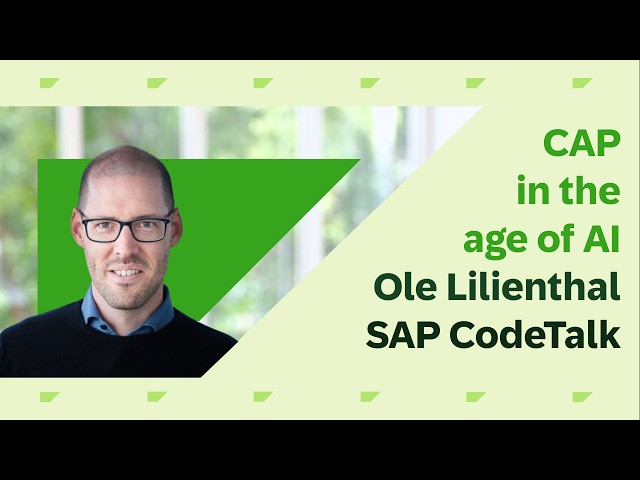 SAP CodeTalk with Ole Lilienthal on CAP in the age of AI