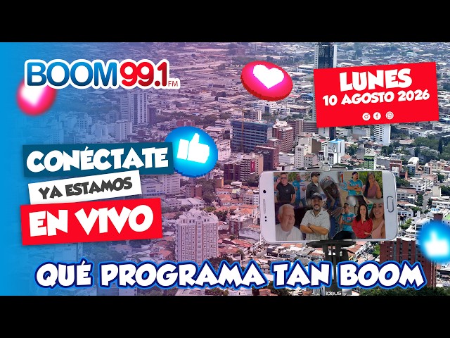 EN VIVO BOOM FM 🐾 QUE PROGRAMA TAN BOOM 🔵 10 AGOSTO ➡️ BOOM FM 99.1