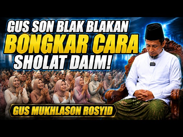 DO YOU KNOW ABOUT SHOLAT DAIM? OR IS 5 DAILY PRAYERS ENOUGH TO MEET ALLAH? GUS MUKHLASON ROSYID