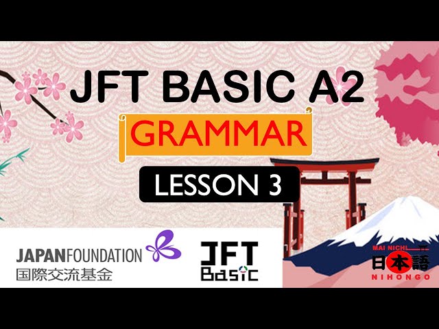 JFT BASIC A2 GRAMMAR SAMPLE TEST lesson 3