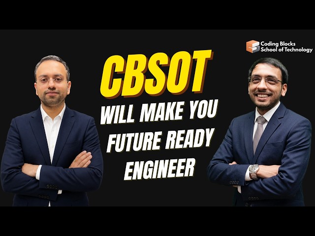 CODING BLOCKS SCHOOL OF TECHNOLOGY (CBSOT) | BTech in CSAI | Make Yourself Future Ready Engineer
