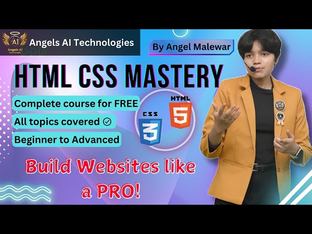 #37 Build Websites Like a Pro: HTML & CSS Mastery for Beginners! 💻✨- Angel Malewar