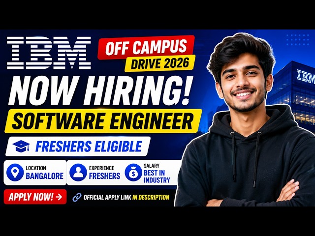 🚨 IBM Off Campus Drive 2026 | Software Engineer Hiring 🔥 Freshers Eligible | Apply Now