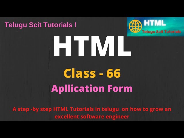 HTML ||HTML- Session-66 On Application Form in Telugu And English || Telugu Scit Tutorials