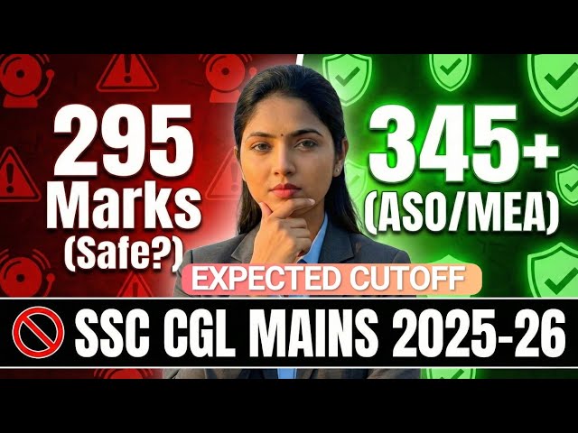 SSC CGL Mains 2025 Expected Cut Off | Safe Score for ASO, ITI & PA/SA | 14,582 Vacancy Analysis