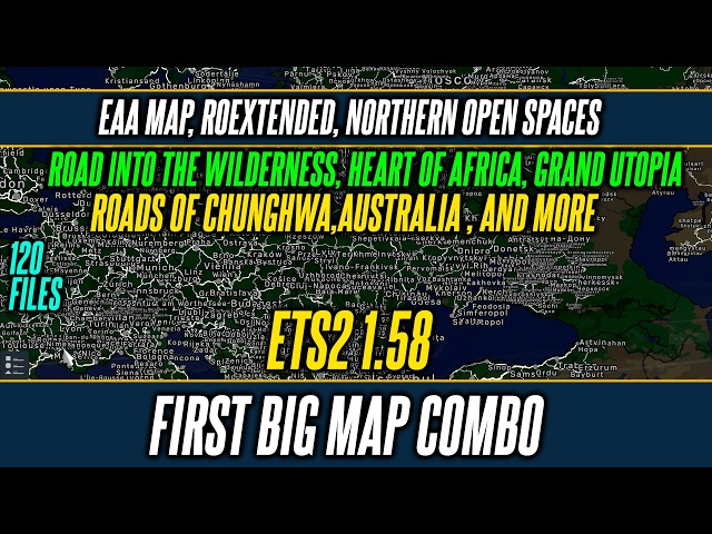 ETS2 1.58 First Big Map Combo - EAA Map, Roextended, Road into the wilderness, Vanemap, Grand utopia
