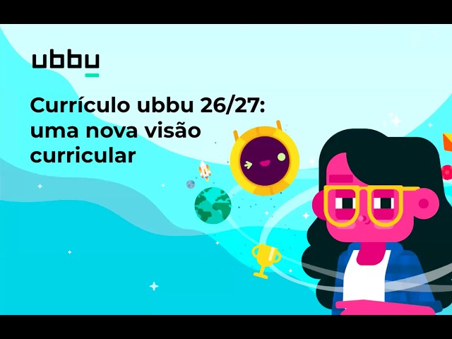 A ubbu está a evoluir! | Currículo 26/27: uma nova visão curricular