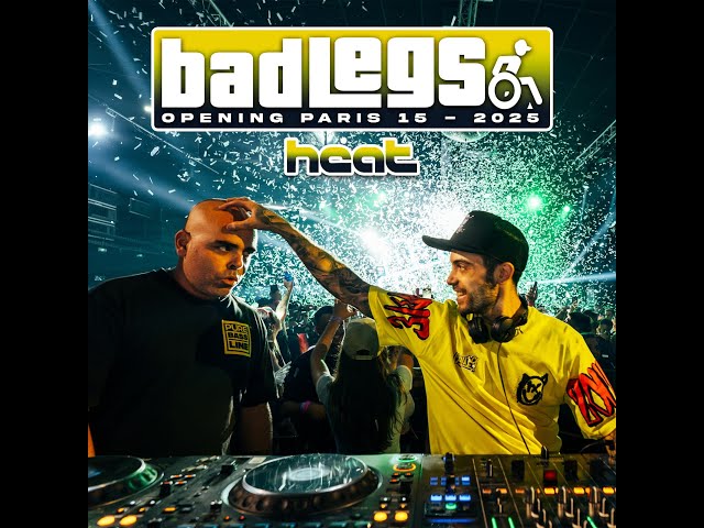 Bad Legs @Opening Paris 15 (Heat Pro) 27/9/2025 SESION COMPLETA
