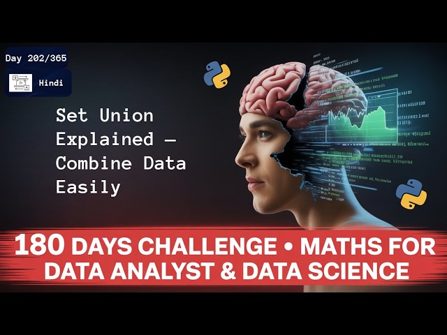Day 202/365 | Set Union Explained — Combine Data Easily | Hindi