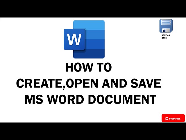 How to Create, save and open MS word Document