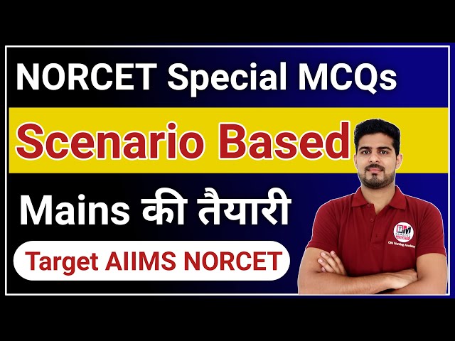 AIIMS NORCET Scenario Based MCQs | AIIMS Nursing Officer Exam Preparation #1