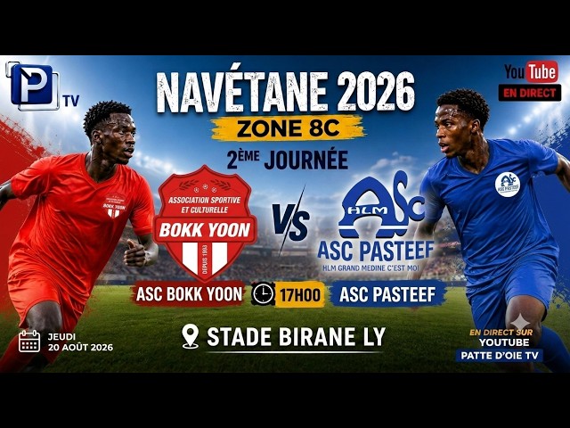 🔴 DIRECT : ASC BOKK YOON VS ASC PASTEF 2ème JOURNÉE ZONE 8C PARCELLES PATTE D'OIE YOFF