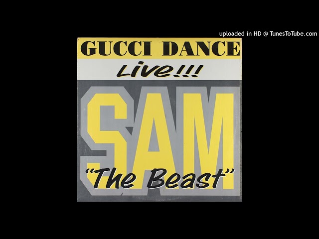 Sam The Beast- Gucci Dance (Tic Toc)(1994)