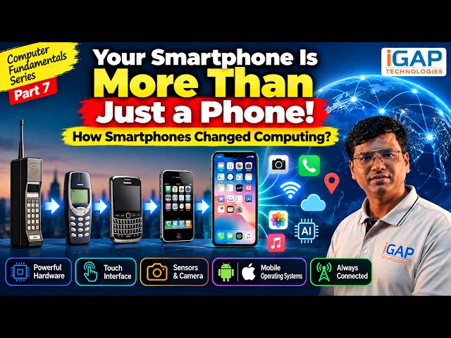 07 - Your Smartphone Is More Than Just a Phone! | How Smartphones Changed Computing | Marathi