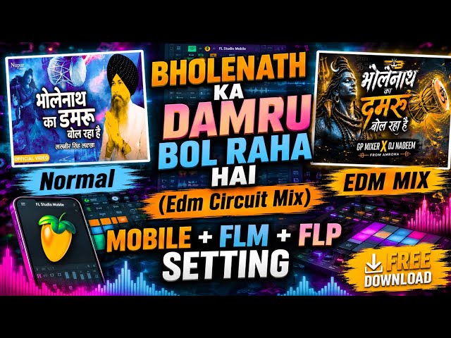 FLP Project Bholenath Ka Damru | EDM Circuit FLP | Full Setting & Mastering FLP Pack 2026 | GP FLM 