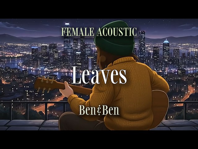 Leaves – Ben&Ben (Female Version) | Acoustic Lyrics Cover by SOLOSONA