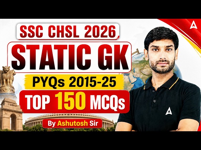 SSC CHSL 2026 | SSC CHSL Static GK Top 150 MCQs (2015-25) | SSC CHSL GK GS Classes By Ashutosh Sir