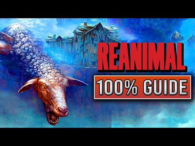 REANIMAL - Full Game 100% Trophy Walkthrough (Trophy Guide)