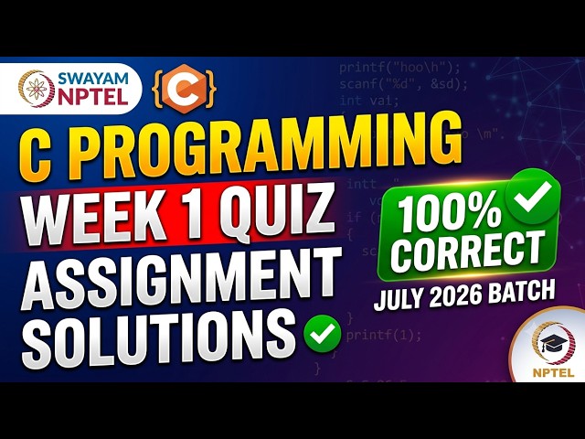 NPTEL Problem Solving Through Programming In C | Week 1 Quiz Assignment Answers (July 2026)