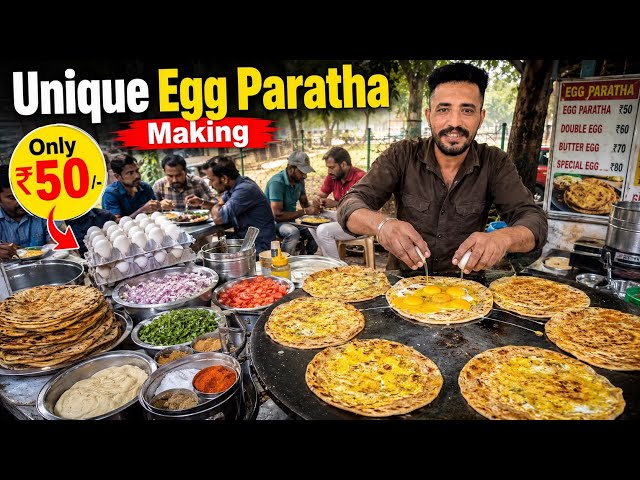 Unique Egg Paratha Making | Only ₹50! Street Food India