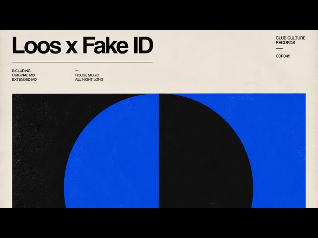 Loos X Fake Id