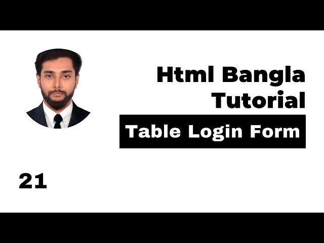 Html Login Form Design In Table Bangla Tutorial | Html Bangla Tutorial Full Course