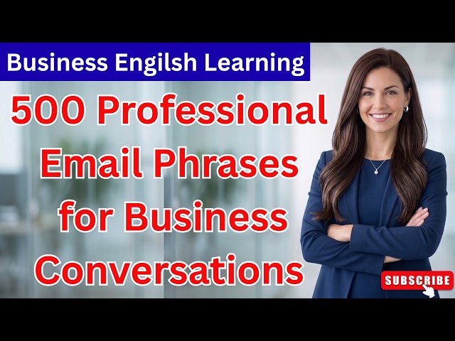Essential 500 Email Phrases For Business English Conversations | Business English Learning