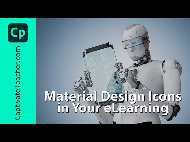 Material Design Icons in Your Adobe Captivate Classic eLearning
