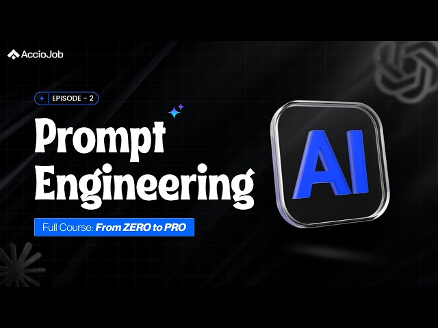 Prompt Engineering Full Course: From ZERO to PRO | Ep 2