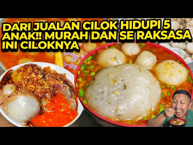 DARI JUALAN CILOK HIDUPI 5 ANAK!! MURAH DAN SE RAKSASA INI CILOKNYA