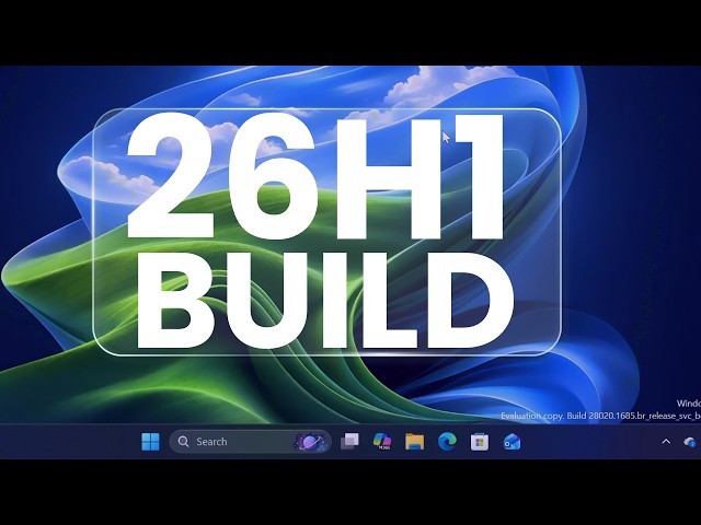 Windows 11 26H1 Build 28020.1737 Released! New Features & Changes Explained!