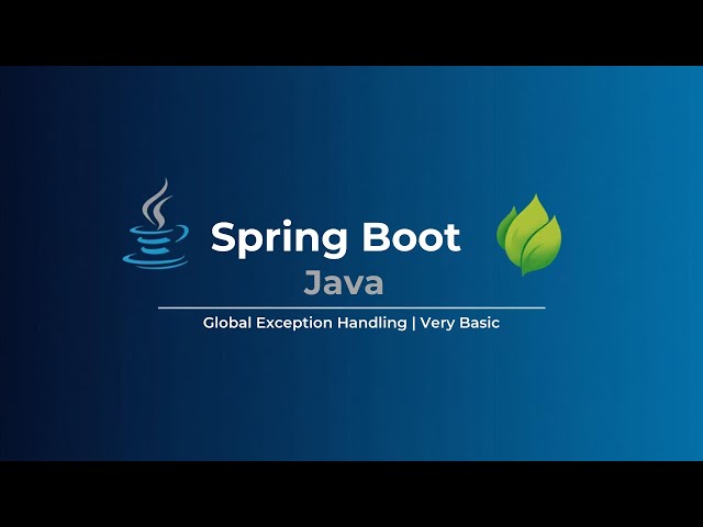 Spring Boot | Global Exception Handling