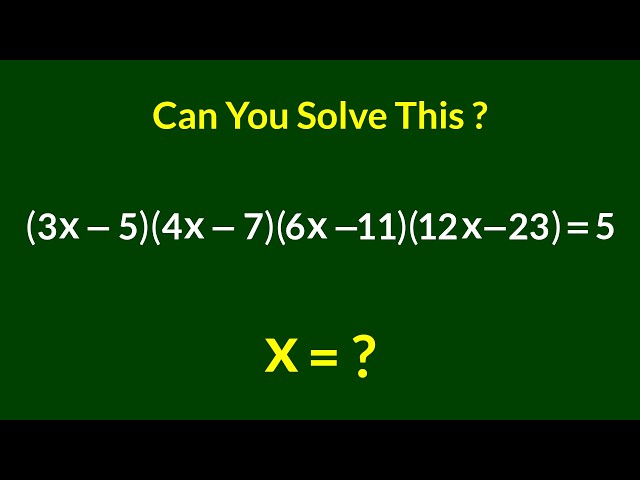 A Nice Algebra Problem | Math Olympiad | x=?