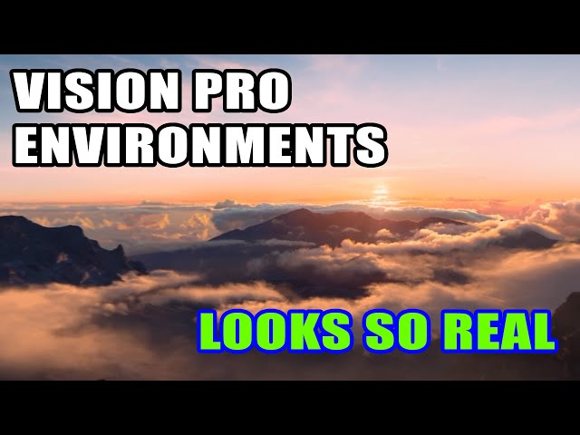 Apple Vision Pro - all environments - full 360 degrees