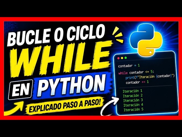 💎 Ciclo WHILE en Python | Aprende a repetir código fácilmente