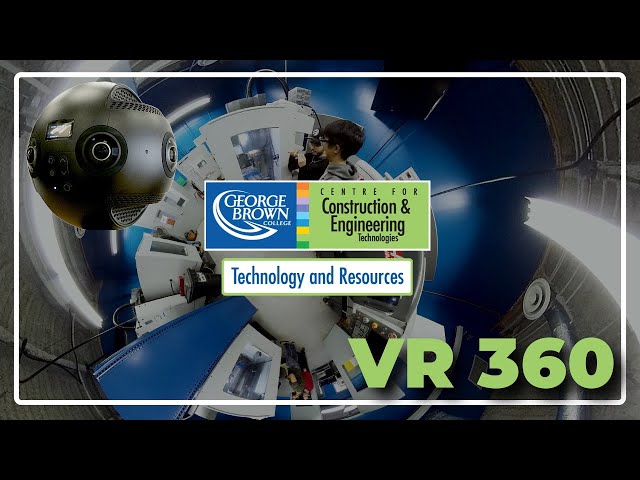 George Brown College- CCET, Technology and Resources, 360 VR Tour
