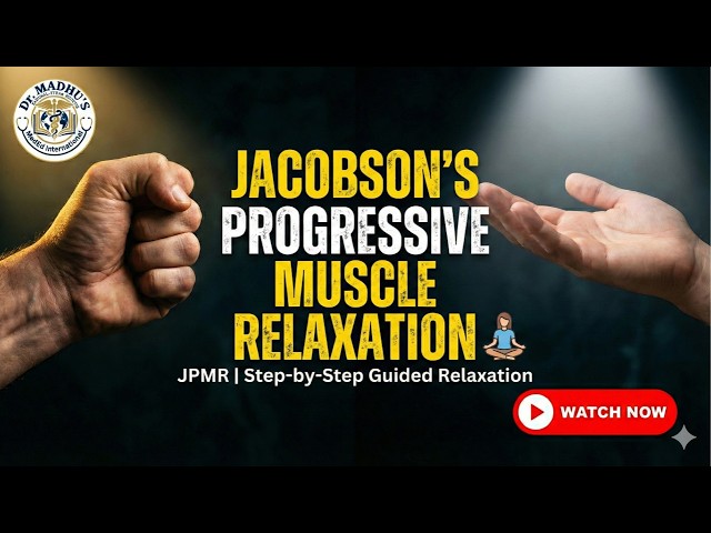 🧘‍♂️ Jacobson’s Progressive Muscle Relaxation (JPMR) | Step-by-Step Guided Relaxation