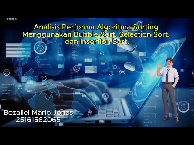 Analisis Performa Algoritma Sorting | Bubble Sort vs Selection Sort vs Insertion Sort