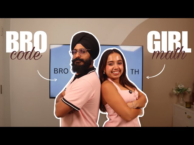 Girl Math vs Bro Code: Who’s Actually Right?