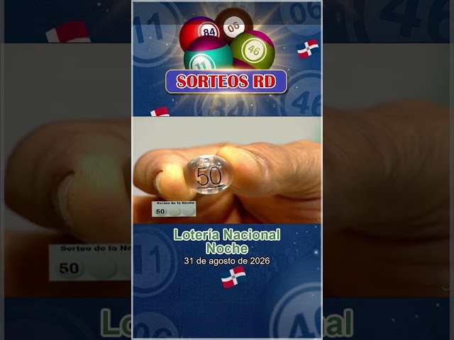 Resultados de Loteria Nacional Noche - Lunes 31 de agosto 2026