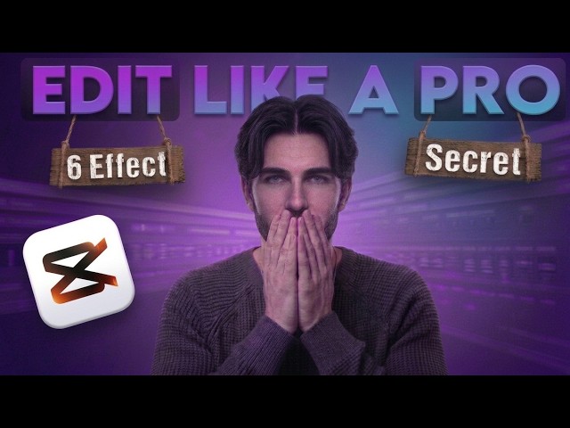 6 CapCut Effects That Make Your Videos Look Professional