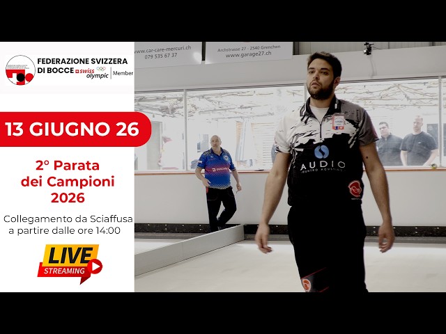 2° Parata dei Campioni 2026 - Sciaffusa - Bocce