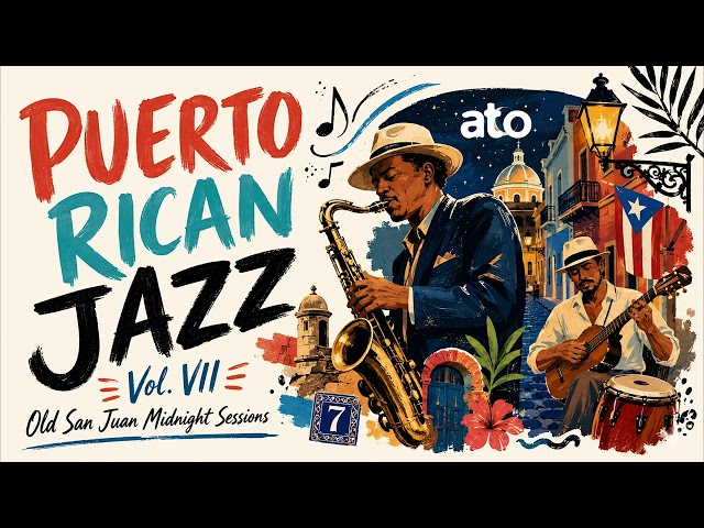 Puerto Rican Jazz Vol. VII | Old San Juan Midnight Sessions | Afro-Caribbean Latin Jazz Groove
