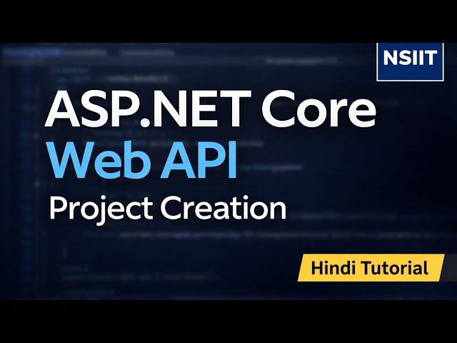 ASP.NET Core Web API Project Kaise Create Karein | Hindi