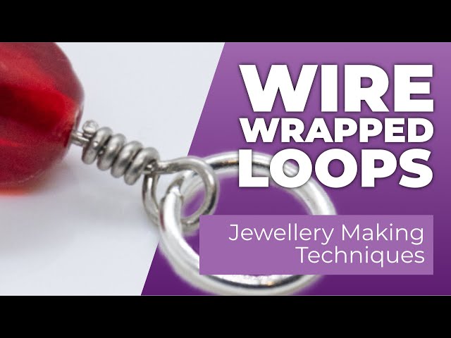 How to Make a Wire-Wrapped Loop - Easy Jewellery Making Techniques