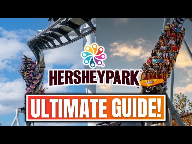 Hersheypark ULTIMATE GUIDE & Must-Know Tips!