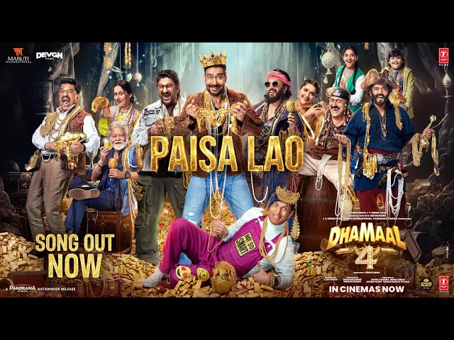 Dhamaal 4: Paisa Lao (Song) | Ajay Devgn, Arshad, Riteish, Jaaved | Neeraj S,Tanishk B,Param R